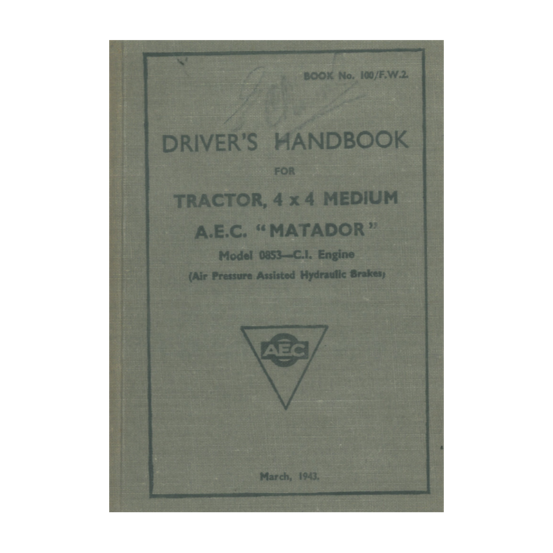 AEC Matador 4x4 Model 0853, Driver's Handbook Edition 03.1953