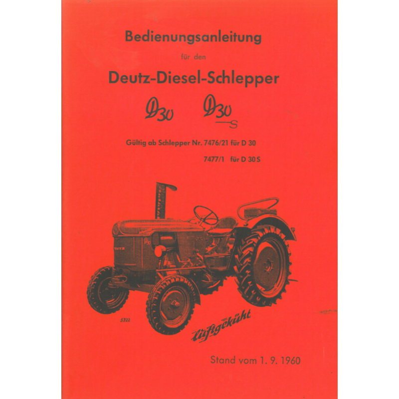 Deutz D 30/30S Betriebsanleitung, Stand: 9/60, Reprint