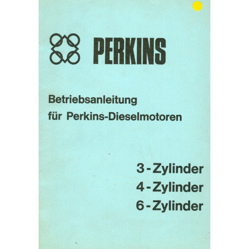 Perkins 3-, 4-, 6-Zylinder-Dieselmotoren Betriebsanleitung