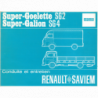 Saviem Super-Goelette SG 2 / Super-Galion SG 4 essence français, Conduit et Entretien
