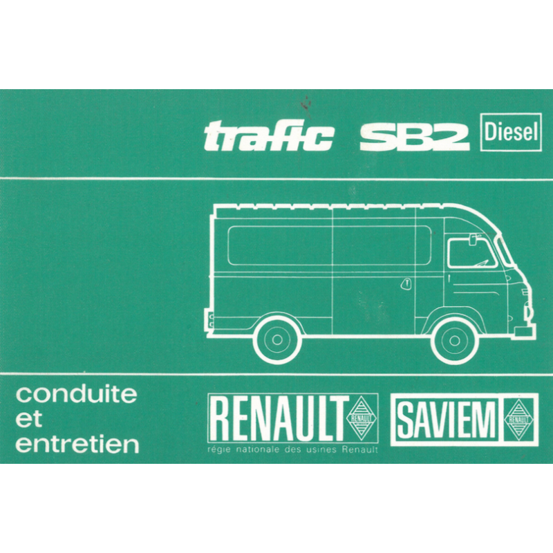 Saviem trafic SB 2 diesel français, Conduit et Entretien