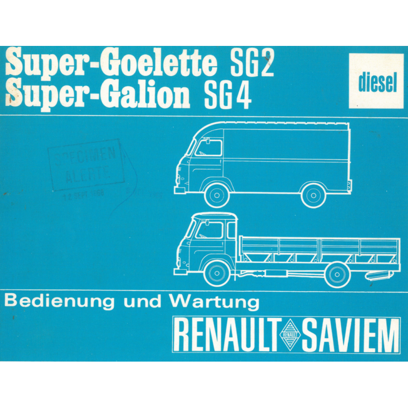 Saviem Super-Goelette SG 2 / Super-Galion SG 4 diesel, Bedienung und Wartung, français