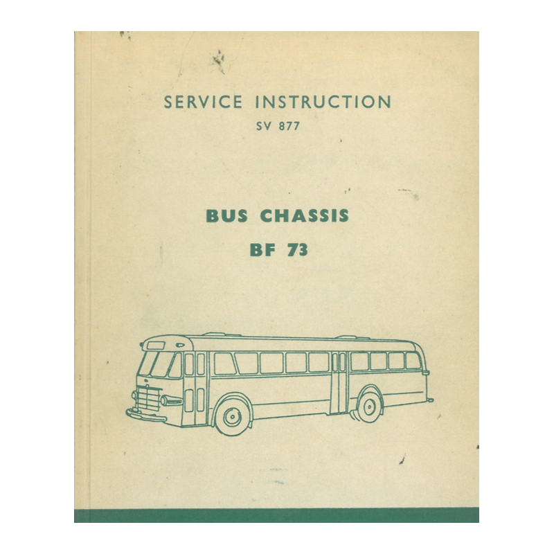 Scania Bus Chassis BF 73, Edition 1957, Service Instruction english