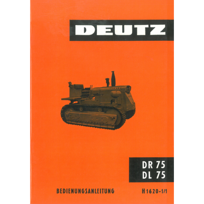 Deutz DLR 75/DL 75 Bedienungsanleitung, Stand: 9/63