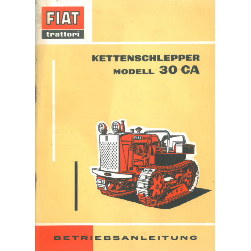 Fiat 40 CA Kettenschlepper Betriebsanleitung deutsch, Stand: 11/59