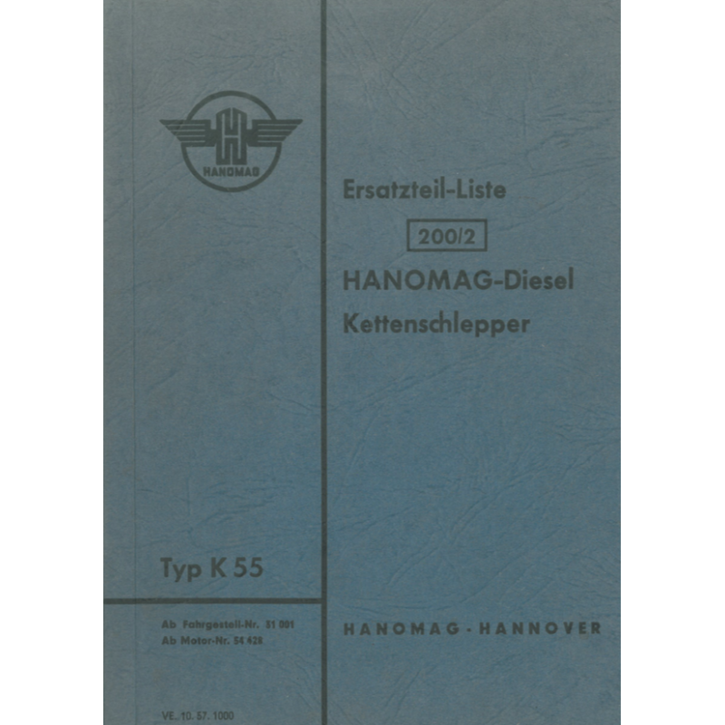Hanomag K 55-Kettenschlepper Ersatzteilliste 200/2, Stand: 10/57