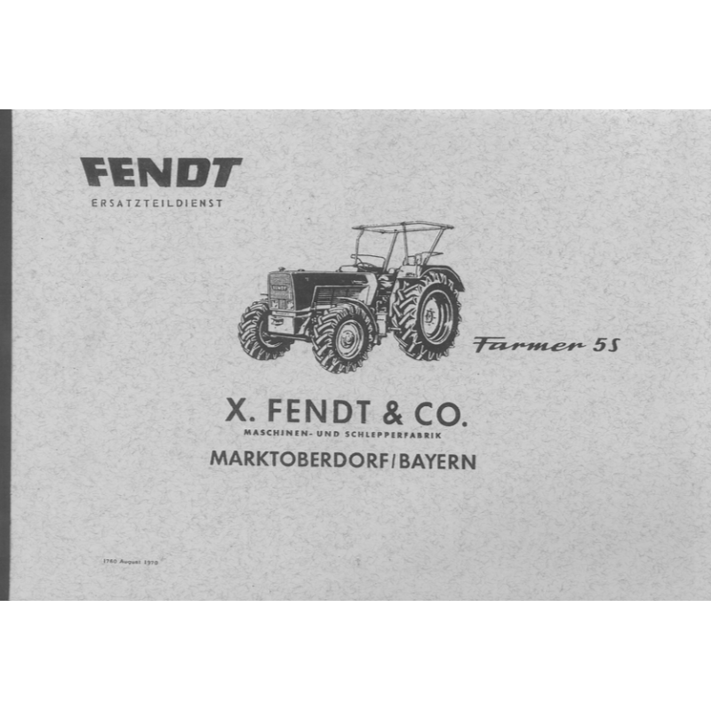 Fendt Farmer 5 S Ersatzteilliste, Stand: 8/70, Reprint