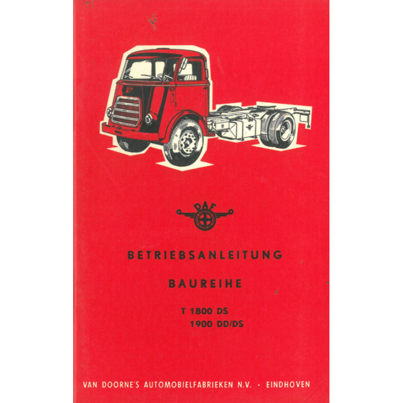 DAF Baureihe T 1800 DS / 1900 DD/DS, Betriebsanleitung Ausgabe 01.1963 deutsch