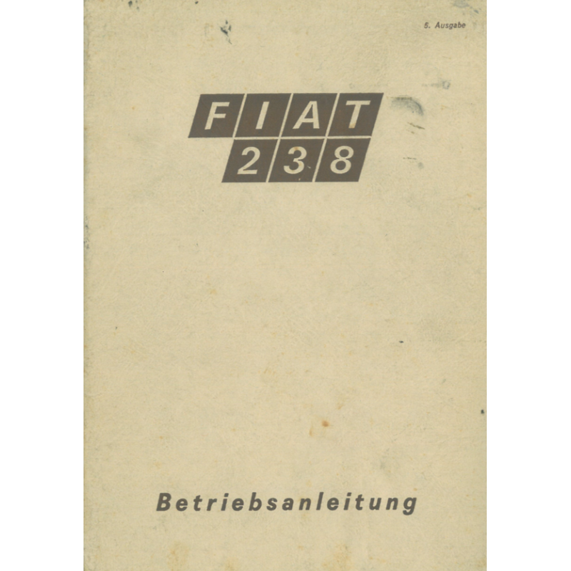 Fiat 238, Betriebsanleitung 5. Ausgabe 1970, deutsch